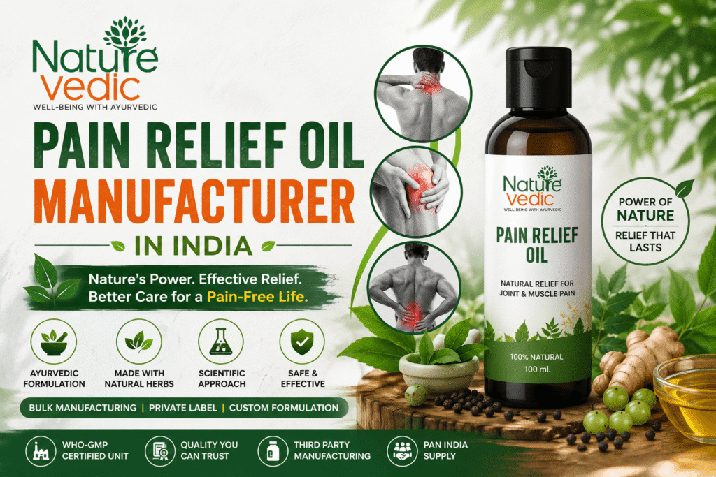 Pain Relief Oil Manufacturers in India